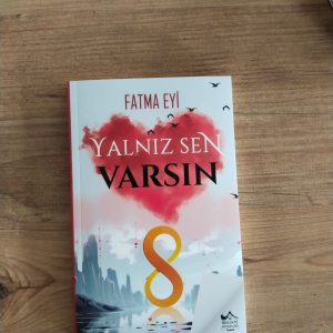 Yalnız Sen Varsın - Fatma Eyi