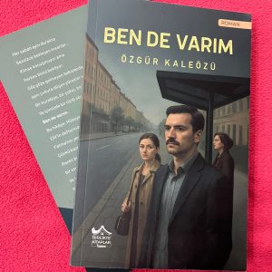 BEN DE VARIM - ÖZGÜR KALEÖZÜ